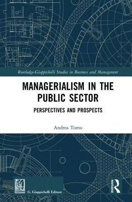 Managerialism in the Public Sector: Perspectives and Prospects / Edition 1