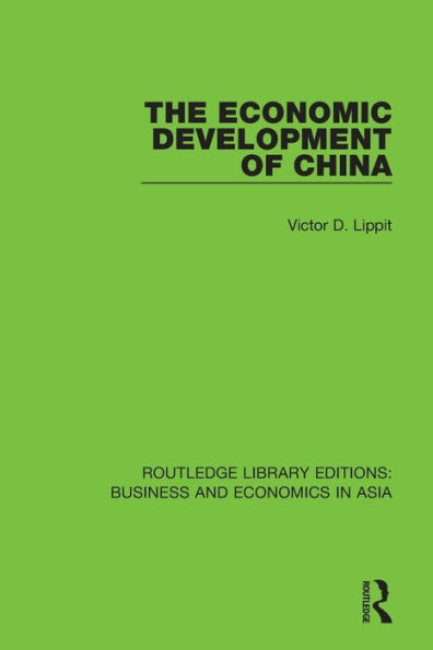 The Economic Development of China / Edition 1
