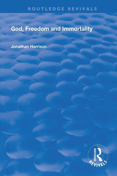 God, Freedom and Immortality / Edition 1