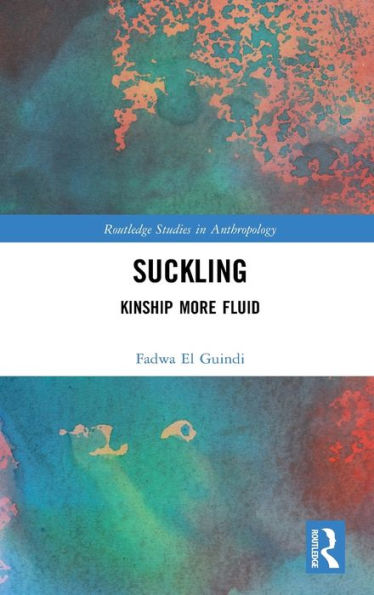 Suckling: Kinship More Fluid / Edition 1