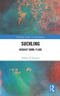 Suckling: Kinship More Fluid / Edition 1