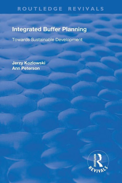 Integrated Buffer Planning: Towards Sustainable Development / Edition 1