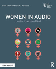 Title: Women in Audio / Edition 1, Author: Leslie Gaston-Bird