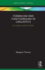 Formalism and Functionalism in Linguistics: The Engineer and the Collector