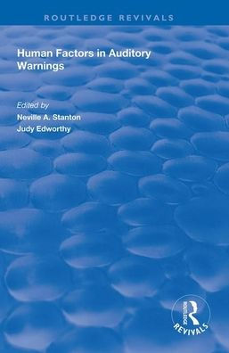 Human Factors in Auditory Warnings / Edition 1