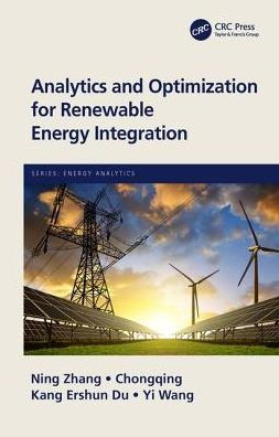 Analytics and Optimization for Renewable Energy Integration / Edition 1