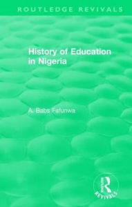 Title: History of Education in Nigeria, Author: A. Babs Fafunwa