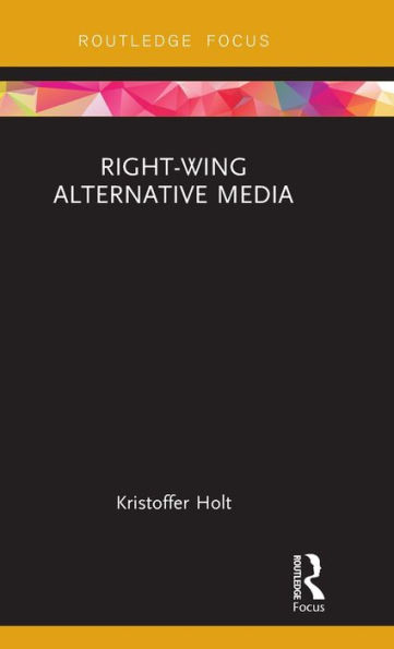 Right-Wing Alternative Media / Edition 1