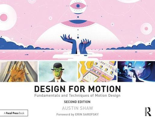 Design for Motion: Fundamentals and Techniques of Motion Design / Edition 2