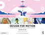 Design for Motion: Fundamentals and Techniques of Motion Design / Edition 2