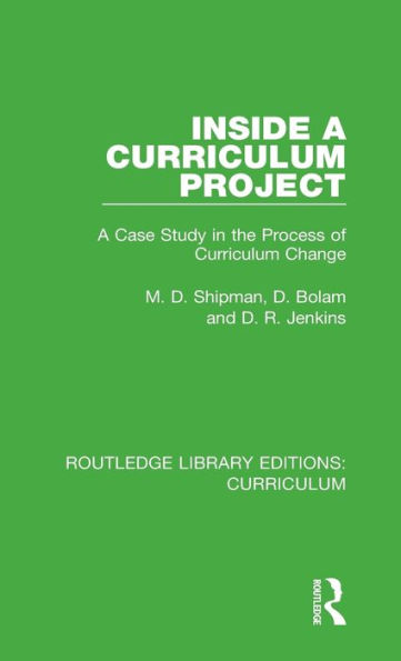 Inside A Curriculum Project: Case Study the Process of Change