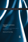 Epigraphy and Islamic Culture: Inscriptions of the Early Muslim Rulers of Bengal (1205-1494)