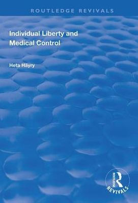 Individual Liberty and Medical Control