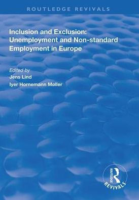 Inclusion and Exclusion: Unemployment Non-standard Employment Europe