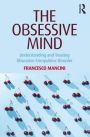 The Obsessive Mind: Understanding and Treating Obsessive-Compulsive Disorder