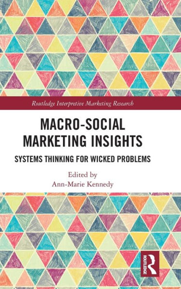 Macro-Social Marketing Insights: Systems Thinking for Wicked Problems