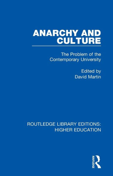 Anarchy and Culture: The Problem of the Contemporary University / Edition 1