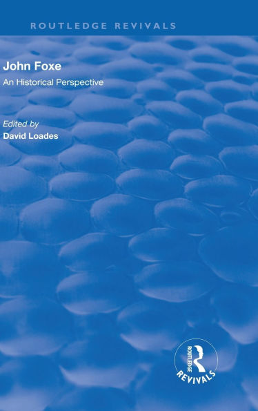 John Foxe: An Historical Perspective