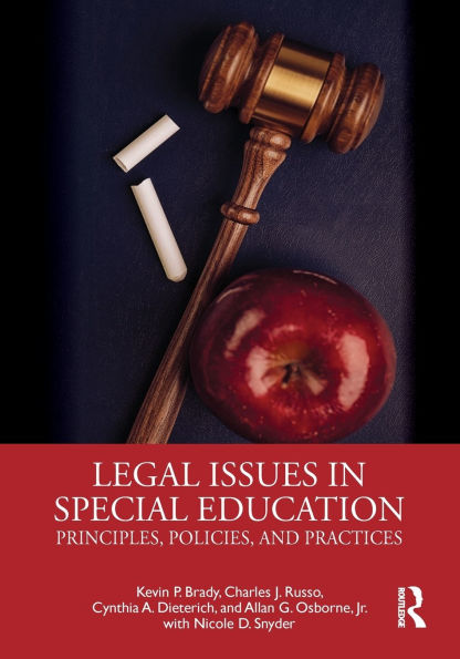 Legal Issues in Special Education: Principles, Policies, and Practices / Edition 1