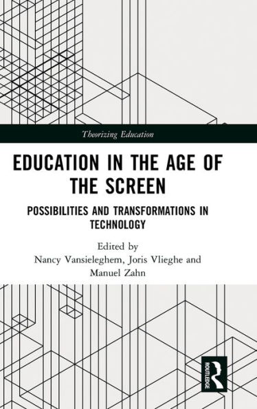 Education in the Age of the Screen: Possibilities and Transformations in Technology