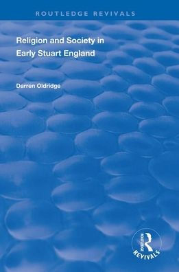 Religion and Society in Early Stuart England / Edition 1