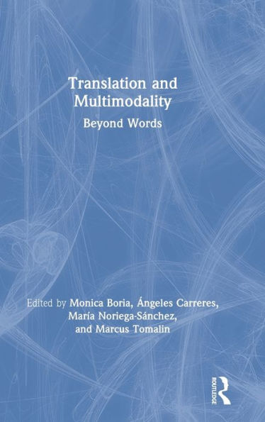 Translation and Multimodality: Beyond Words