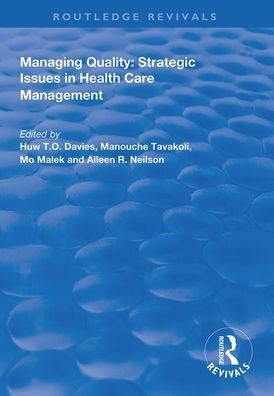 Managing Quality: Strategic Issues in Health Care Management / Edition 1