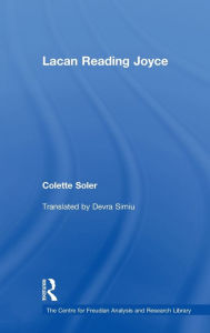 Title: Lacan Reading Joyce, Author: Colette Soler