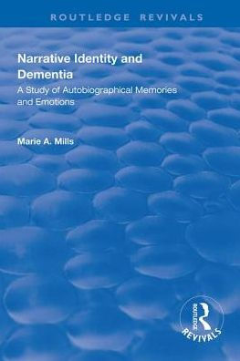 Narrative Identity and Dementia: A Study of Autobiographical Memories and Emotions