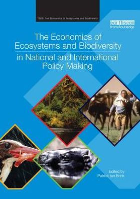 The Economics of Ecosystems and Biodiversity National International Policy Making