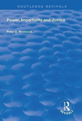 Power, Impartiality and Justice