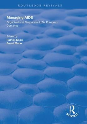 Managing AIDS: Organizational Responses in Seven European Countries