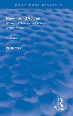 New-found Voices: Women Nineteenth-century English Music