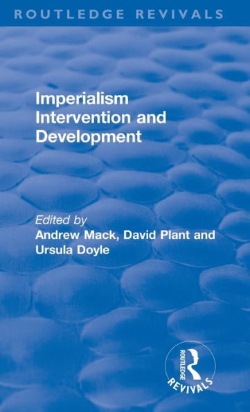 Imperialism Intervention and Development / Edition 1