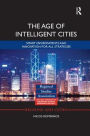 The Age of Intelligent Cities: Smart Environments and Innovation-for-all Strategies