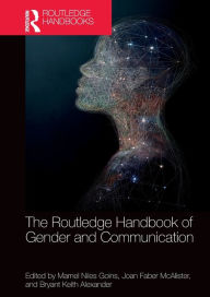 Title: The Routledge Handbook of Gender and Communication, Author: Marnel Niles Goins