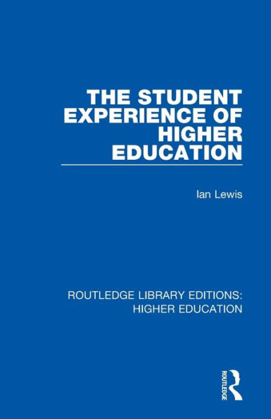 The Student Experience of Higher Education / Edition 1