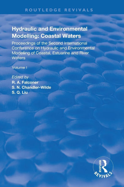 Hydraulic and Environmental Modelling: Proceedings of the Second International Conference on Hydraulic and Environmental Modelling of Coastal, Estuarine and River Waters. Vol. I. / Edition 1