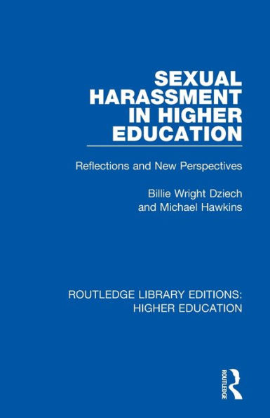 Sexual Harassment in Higher Education: Reflections and New Perspectives / Edition 1
