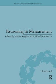 Title: Reasoning in Measurement / Edition 1, Author: Nicola Mößner