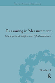 Title: Reasoning in Measurement / Edition 1, Author: Nicola Mößner