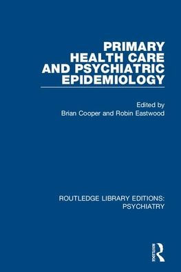 Primary Health Care and Psychiatric Epidemiology / Edition 1