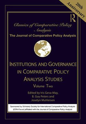 Institutions and Governance in Comparative Policy Analysis Studies: Volume Two