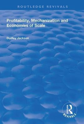 Profitability, Mechanization and Economies of Scale