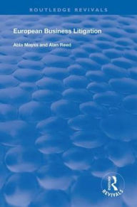 Title: European Business Litigation, Author: Abla Mayss