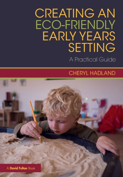 Creating an Eco-Friendly Early Years Setting: A Practical Guide