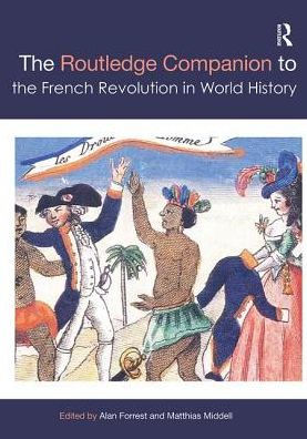The Routledge Companion to the French Revolution in World History