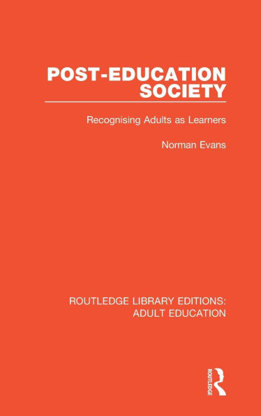 Post-Education Society: Recognising Adults as Learners