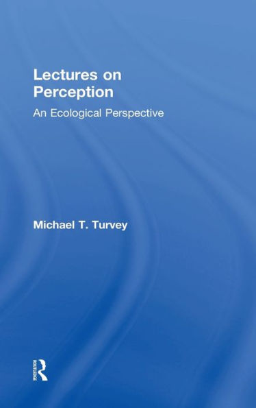 Lectures on Perception: An Ecological Perspective / Edition 1