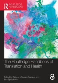 Title: The Routledge Handbook of Translation and Health, Author: Sebnem Susam-Saraeva